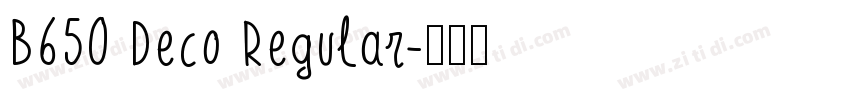 B650 Deco Regular字体转换